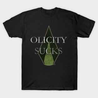 Olicity Sucks (CW Green Arrow TV Show) T-Shirt